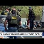 See how Immigration agents enforcement tactics are changing