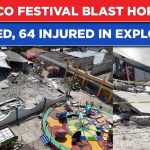 Fiesta Chaos — Mystery Blast Levels Church Walls Mexico Festival Horror: 10 Killed, 64 Injured In Big Explosions As Church Celebrations Turn Deadly